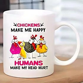 1pc, Grade 3A, 11oz Coffee Mug, &quot;Chicken Makes Me Happy&quot; Funny Coffee Mug, Home Outdoor Decor Mug,